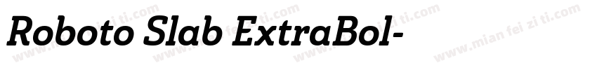 Roboto Slab ExtraBol字体转换